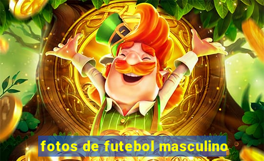 fotos de futebol masculino